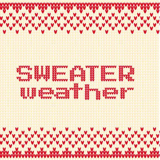 Sweater weather