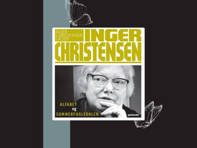 Inger Christensen, bogforside af Sommerfugledalen og Alfabet, Gyldendal