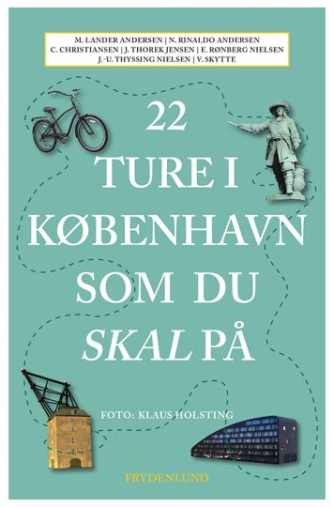 Morten Lander Andersen (f. 1972): 22 ture i København som du skal på