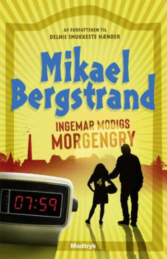 Mikael Bergstrand: Ingemar Modigs morgengry