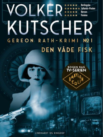 Volker Kutscher: Den våde fisk : kriminalroman