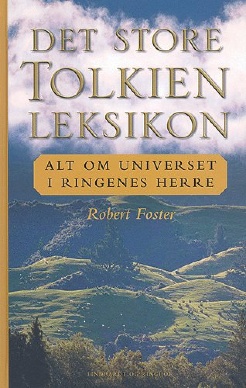 : Det store Tolkien-leksikon : alt om universet i Ringenes herre
