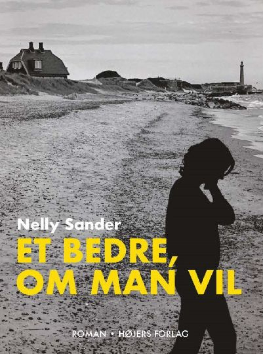Nelly Sander: Et bedre, om man vil : roman