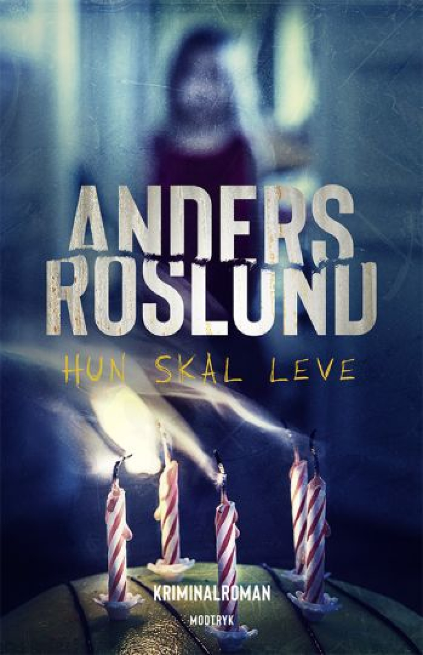 Anders Roslund: Hun skal leve