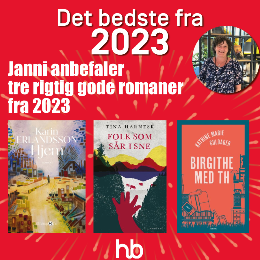 Janni anbefaler tre rigtig gode romaner fra 2023
