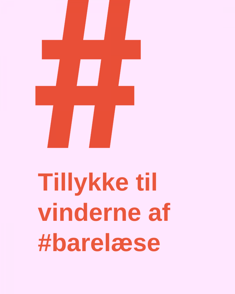 Billede med teksten: Tillykke til vinderne af #barelæse 